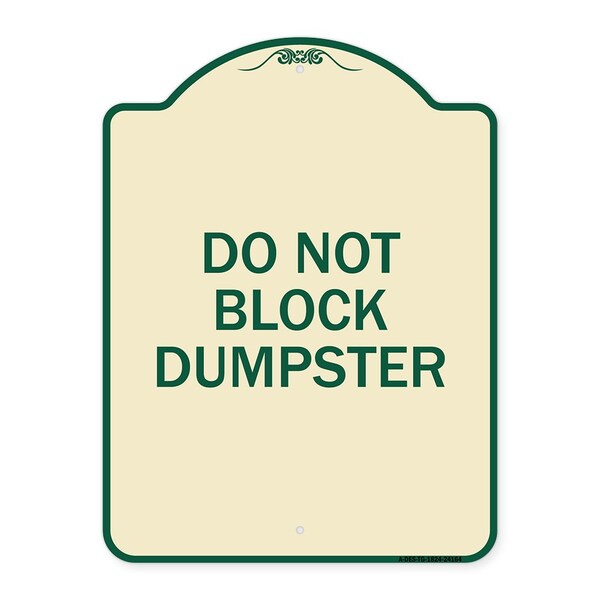 Signmission Do Not Block Dumpster Heavy-Gauge Aluminum Architectural Sign, 24" x 18", TG-1824-24164 A-DES-TG-1824-24164 - main